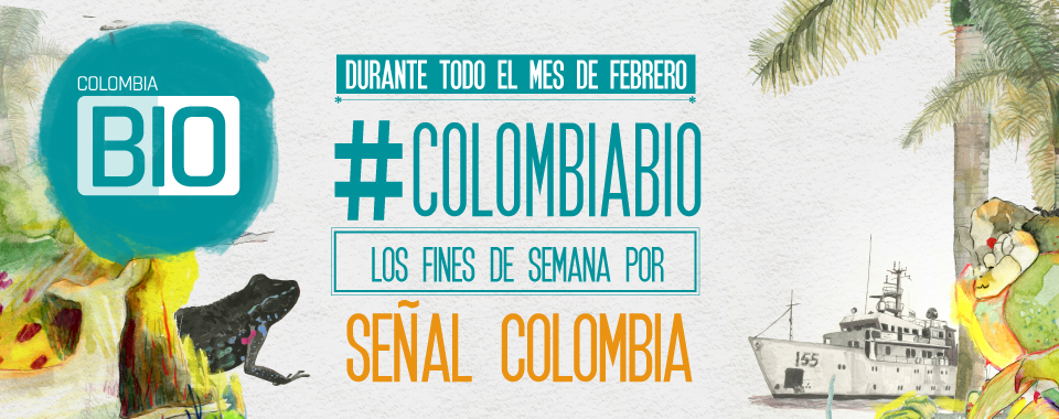 Serie documental Colombia Bio en Señal Colombia