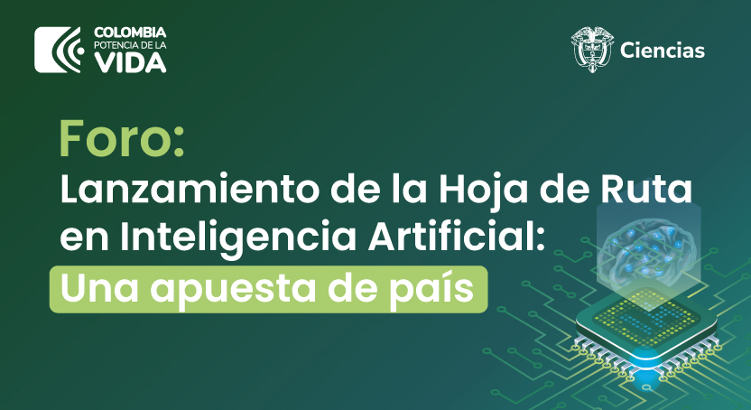 MinCiencias presentará la ‘Hoja de Ruta para garantizar la adopción ética y sostenible de la Inteligencia Artificial en Colombia’º