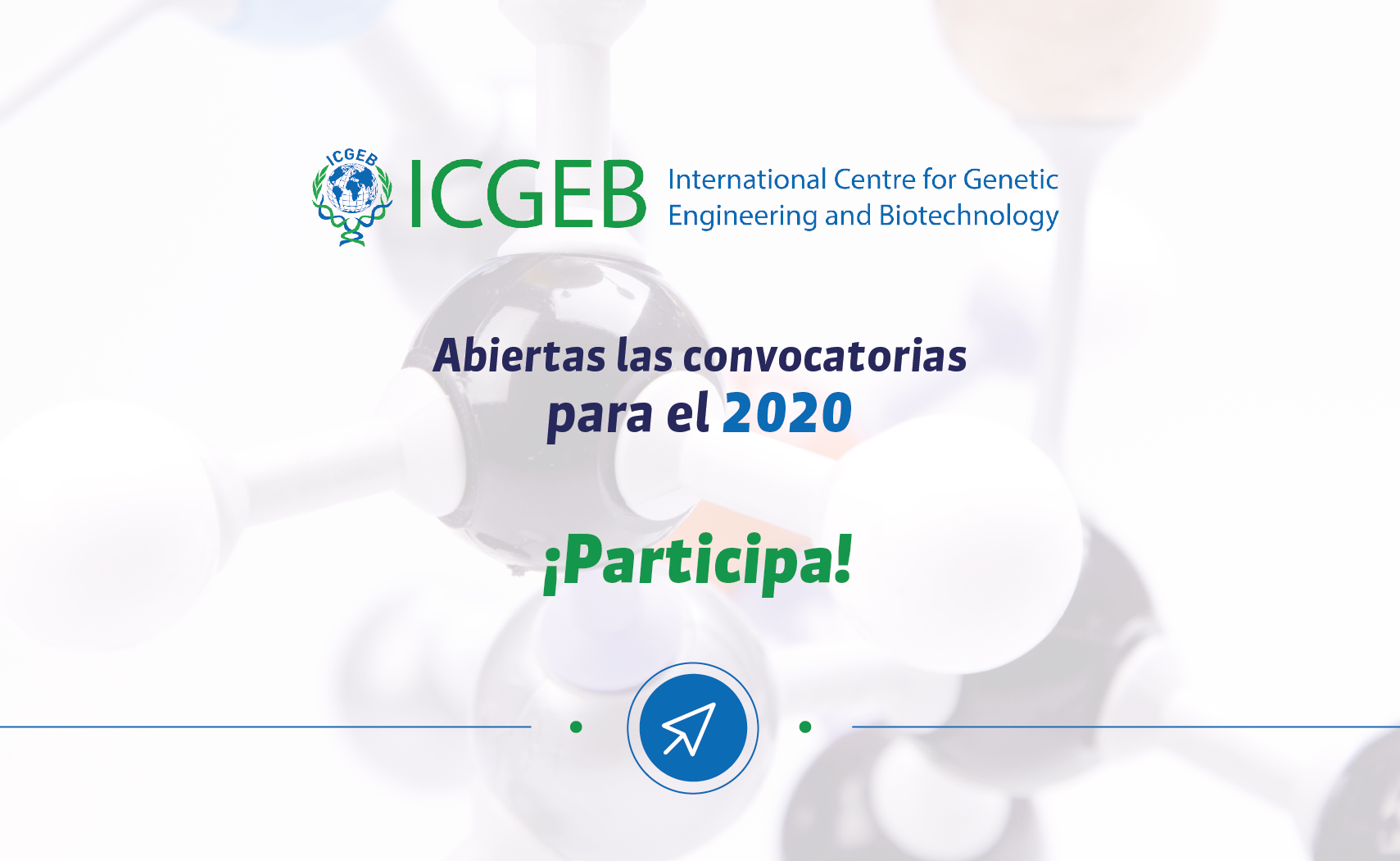 Conoce y participa en las convocatorias de ICGEB para el 2020